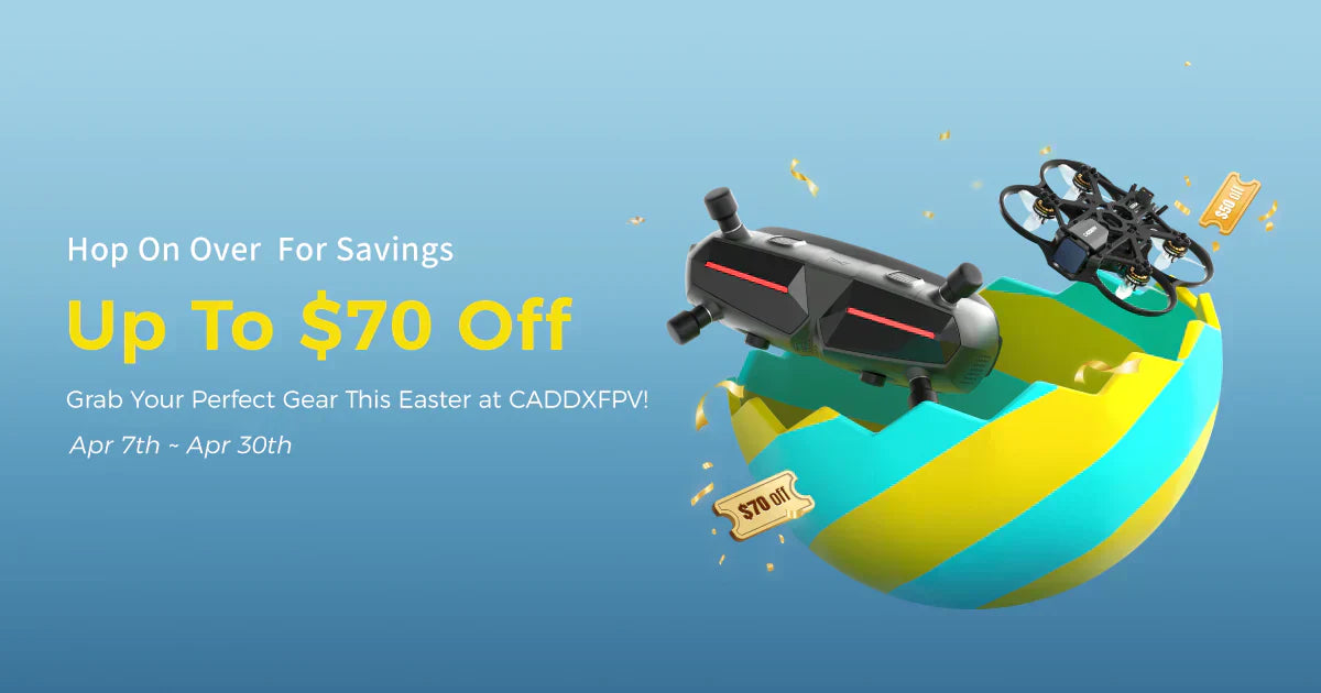 Hop into Easter Savings with CADDXFPV! Unleash Your Aerial Adventures with Up to $70 Off